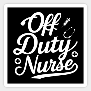 Off Duty Hero: The Nurse Life Magnet